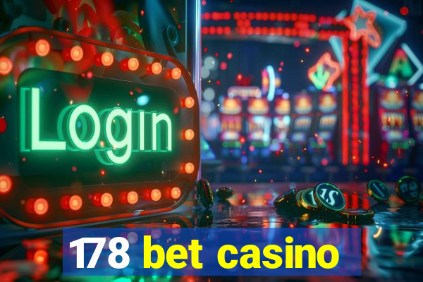 178 bet casino